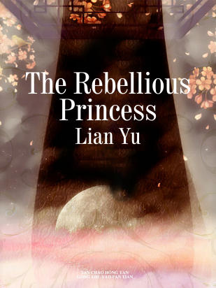 The Rebellious Princess